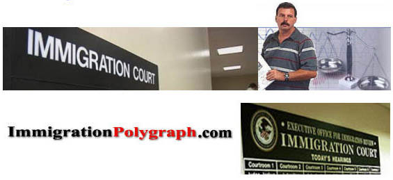 Immigration polygraph test Los Angeles